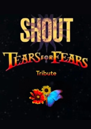 Shout - Tribute Tears For Fears
