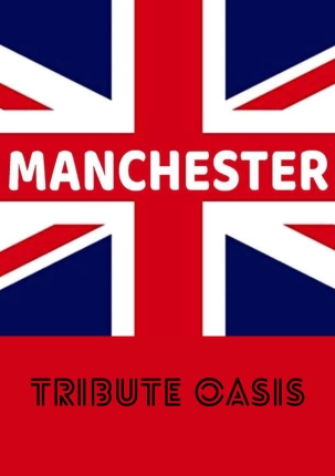 Manchester - Tribute Oasis